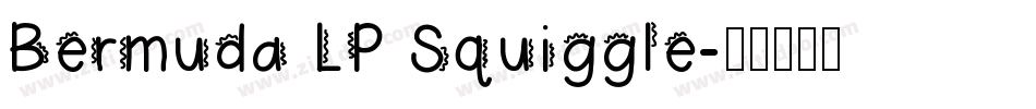 Bermuda LP Squiggle字体转换